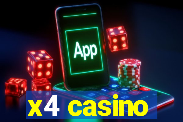 x4 casino